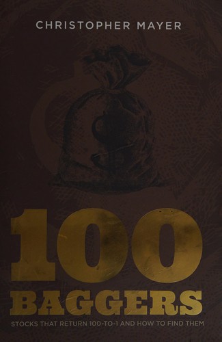 100 Baggers by Christopher Mayer
